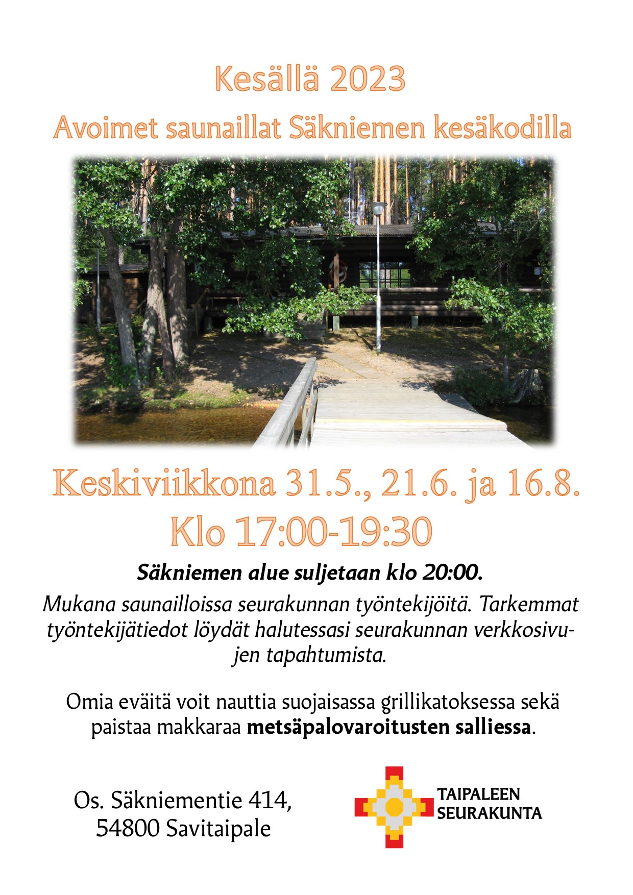 kuvassa tekstiä ja kuva Säkniemen saunarakennuksesta